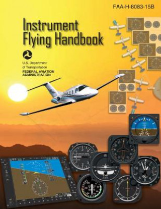 Book Instrument Flying Handbook: Faa-H-8083-15b Federal Aviation Administration
