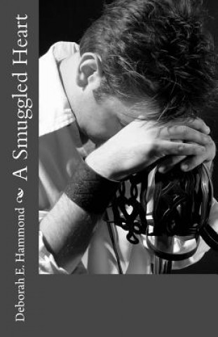 Knjiga A Smuggled Heart Mrs Deborah E Hammond