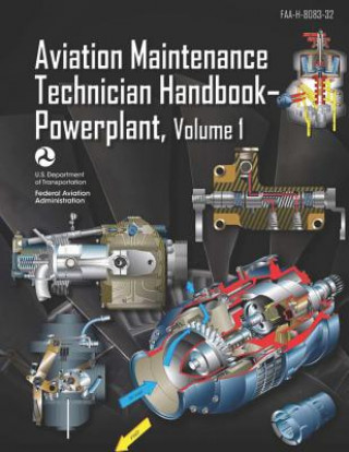 Książka Aviation Maintenance Technician Handbook-Powerplant Volume 1: Faa-H-8083-32 Federal Aviation Administration
