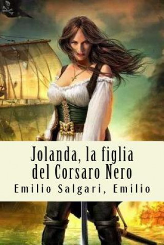 Libro Jolanda, la figlia del Corsaro Nero Emilio Salgari