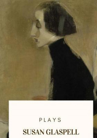 Libro Plays Susan Glaspell