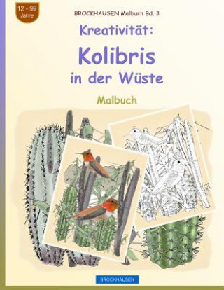 Knjiga BROCKHAUSEN Malbuch Bd. 3 - Kreativität: Kolibris in der Wüste Dortje Golldack