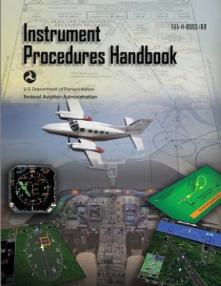 Książka Instrument Procedures Handbook: Faa-H-8083-16b Federal Aviation Administration