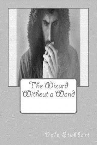 Knjiga The Wizard Without a Wand Dale Stubbart