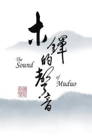 Kniha The Sound of Muduo Juntang Qian