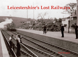 Carte Leicestershire's Lost Railways Neil Burgess
