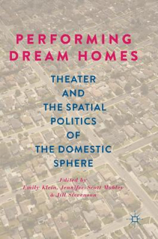 Kniha Performing Dream Homes Emily Klein