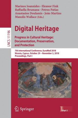 Knjiga Digital Heritage. Progress in Cultural Heritage: Documentation, Preservation, and Protection Marinos Ioannides