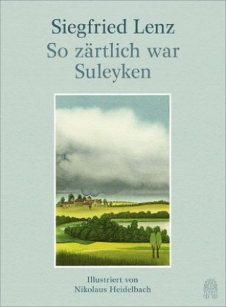 Kniha So zärtlich war Suleyken Siegfried Lenz