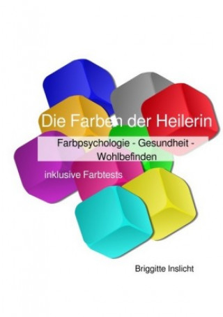 Книга Die Farben der Heilerin Briggitte Inslicht