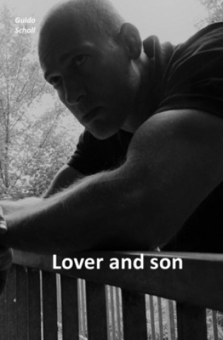 Buch Lover and Son Guido Scholl