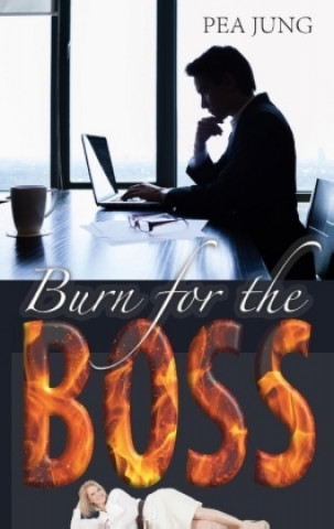 Knjiga Burn for the Boss Pea Jung