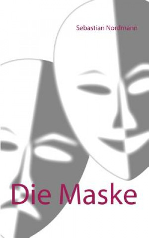 Knjiga Maske Sebastian Nordmann