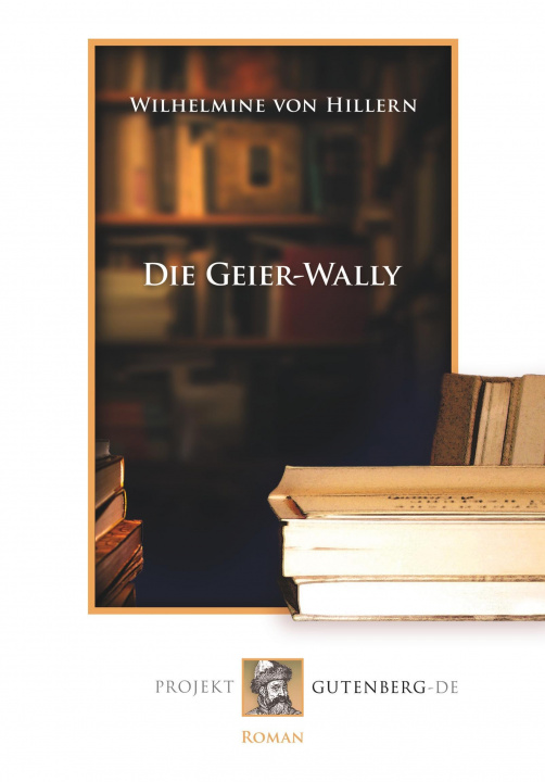 Libro Die Geier-Wally Wilhelmine Von Hillern