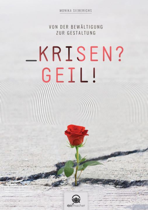 Knjiga Krisen?Geil! Monika Sieberichs