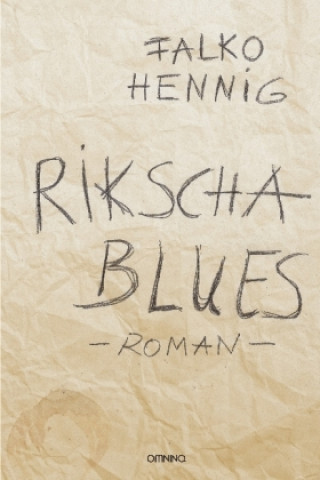 Książka Rikscha Blues Falko Hennig