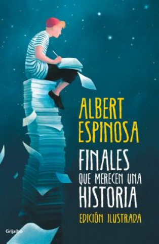 Kniha Finales que merecen una historia / Endings that Deserve a Story Albert Espinosa