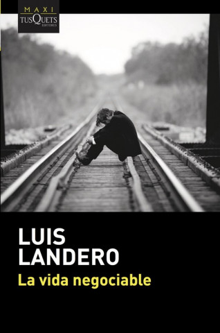 Книга La vida negociable Luis Landero