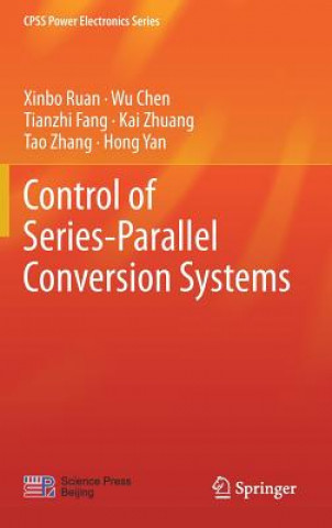 Книга Control of Series-Parallel Conversion Systems Xinbo Ruan