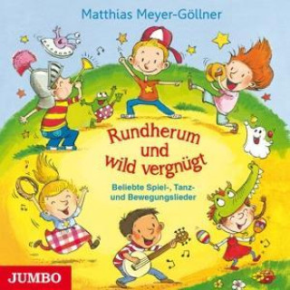 Audio Rundherum Und Wild Vergnügt Matthias Meyer-Göllner