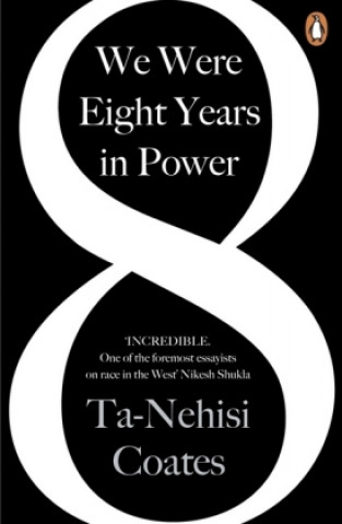 Книга We Were Eight Years in Power Ta-Nehisi Coates