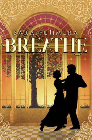 Könyv Breathe Sara Fujimura