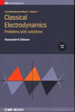 Livre Classical Electrodynamics, Volume 4 Konstantin K Likharev