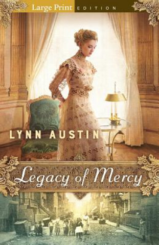 Könyv Legacy of Mercy Lynn N Austin