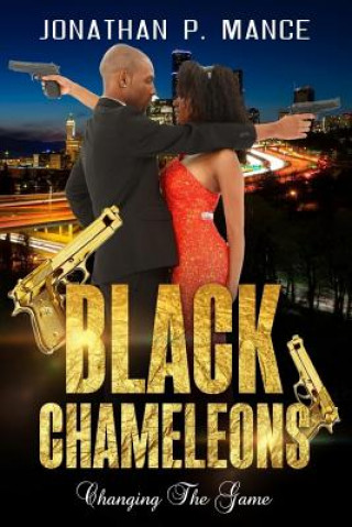 Kniha Black Chameleons: Changing the Game Jonathan P Mance