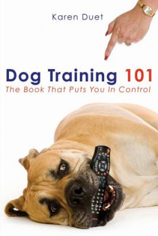 Kniha Dog Training 101 George Duet