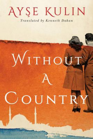 Carte Without a Country Ayse Kulin