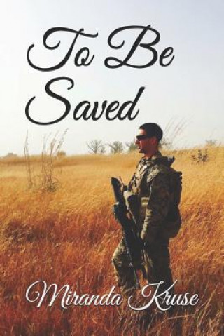 Книга To Be Saved Miranda Kruse