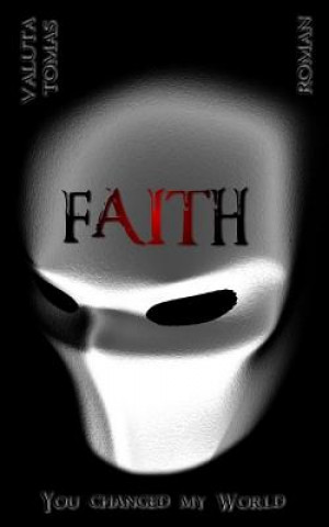 Βιβλίο Faith: You changed my World Valuta Tomas