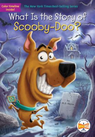 Kniha What Is the Story of Scooby-Doo? M D Payne