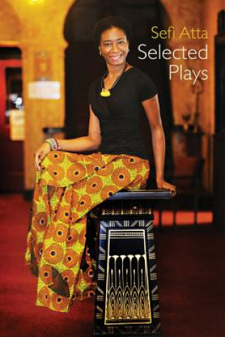 Carte Sefi Atta: Selected Plays Sefi Atta