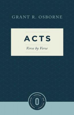 Carte Acts Verse by Verse Grant R Osborne