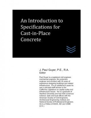 Książka An Introduction to Specifications for Cast-in-Place Concrete J Paul Guyer