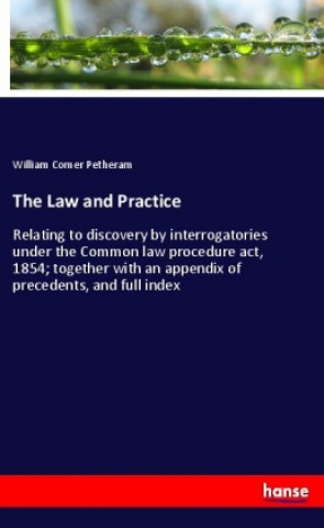 Kniha The Law and Practice William Comer Petheram