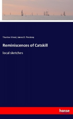 Carte Reminiscences of Catskill Thurlow Weed