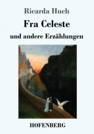 Buch Fra Celeste Ricarda Huch