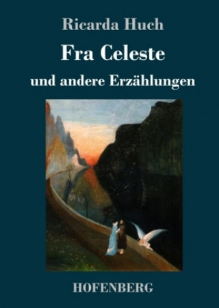 Könyv Fra Celeste Ricarda Huch