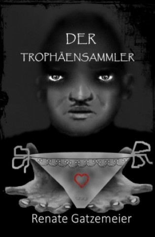 Knjiga Der Trophäensammler Renate Gatzemeier