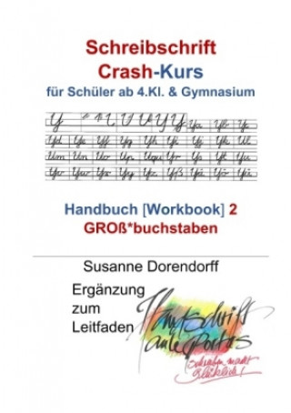 Buch Schreibschrift Crash-Kurs - Handbuch 2 - Großbuchstaben Susanne Dorendorff