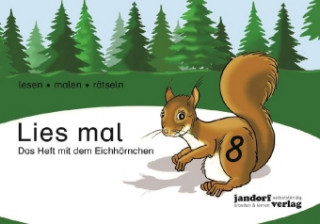 Kniha Lies mal 8 - Das Heft mit dem Eichhörnchen Anja Wachendorf