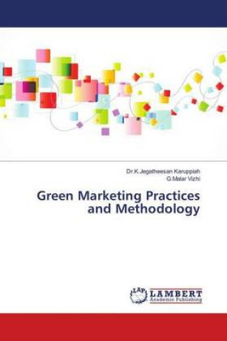 Kniha Green Marketing Practices and Methodology K. Jegatheesan Karuppiah
