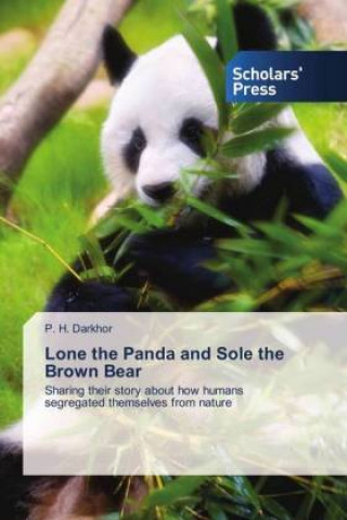 Libro Lone the Panda and Sole the Brown Bear P. H. Darkhor