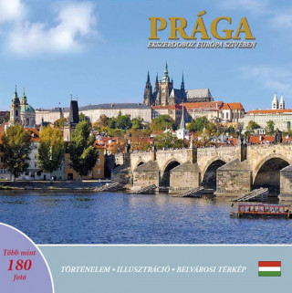 Tiskovina Prague A Jewel in the Heart of Europe Ivan Henn