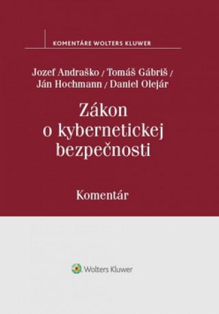 Book Zákon o kybernetickej bezpečnosti Jozef Andraško