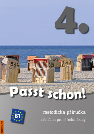 Kniha Passt schon! 4. Němčina pro SŠ - Metodická příručka + 3 CD collegium