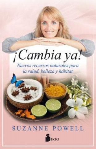 Könyv ¡CAMBIA YA! SUZANNE POWELL